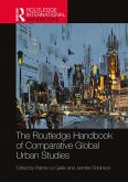 The Routledge Handbook of Comparative Global Urban Studies (eBook, PDF)