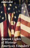 Beacon Lights of History: American Founders (eBook, ePUB)