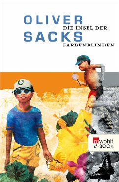 Die Insel der Farbenblinden (eBook, ePUB) - Sacks, Oliver