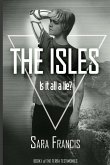 The Isles: Is it all a lie?