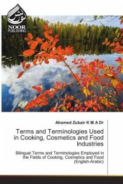 Terms and Terminologies Used in Cooking, Cosmetics and Food Industries - Zubair K M A Dr, Ahamed