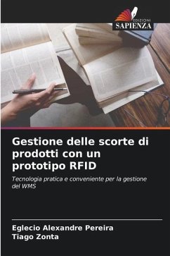 Gestione delle scorte di prodotti con un prototipo RFID - Pereira, Eglecio Alexandre;Zonta, Tiago