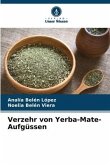 Verzehr von Yerba-Mate-Aufgüssen