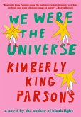 We Were the Universe (eBook, ePUB)