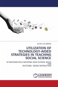 UTILIZATION OF TECHNOLOGY-AIDED STRATEGIES IN TEACHING SOCIAL SCIENCE - DE SIERRA, ALVIN A.