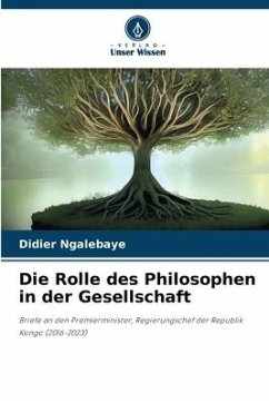 Die Rolle des Philosophen in der Gesellschaft - Ngalebaye, Didier
