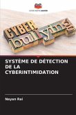 SYSTÈME DE DÉTECTION DE LA CYBERINTIMIDATION