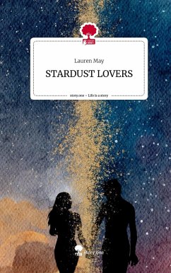 STARDUST LOVERS. Life is a Story - story.one - May, Lauren