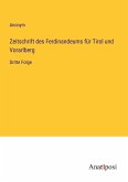 Zeitschrift des Ferdinandeums für Tirol und Vorarlberg