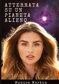 Atterrata su un Pianeta Alieno - Romanzo Scifi