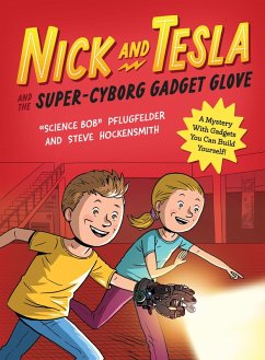 Cover Nick and Tesla and the Super-Cyborg Gadget Glove (eBook, ePUB)