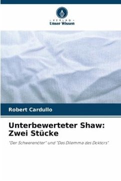 Unterbewerteter Shaw: Zwei Stücke - Cardullo, Robert