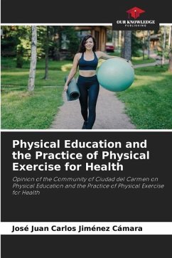 Physical Education and the Practice of Physical Exercise for Health - Jiménez Cámara, José Juan Carlos