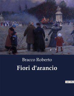 Fiori d'arancio - Roberto, Bracco