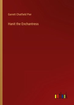 Hanit the Enchantress - Pier, Garrett Chatfield