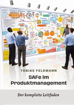 SAFe im Produktmanagement - Feldmann, Tobias