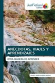 ANÉCDOTAS, VIAJES Y APRENDIZAJES