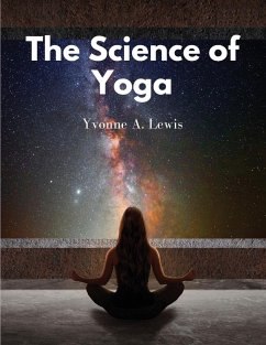 The Science of Yoga - Yvonne A. Lewis