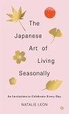 The Japanese Art of Living Seasonally (eBook, ePUB)