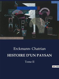 HISTOIRE D¿UN PAYSAN - Chatrian, Erckmann