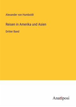 Reisen in Amerika und Asien - Humboldt, Alexander Von
