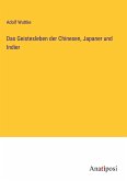 Das Geistesleben der Chinesen, Japaner und Indier