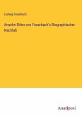 Anselm Ritter von Feuerbach's Biographischer Nachlaß