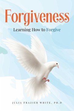 Forgiveness - White, Ph. D. Julia Frazier