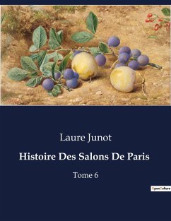 Histoire Des Salons De Paris - Junot, Laure