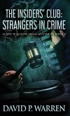 The Insiders' Club: Strangers In Crime