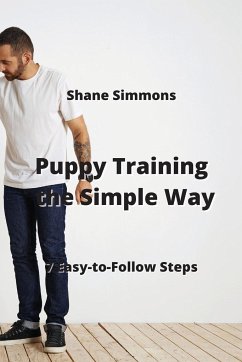Puppy Training the Simple Way - Simmons, Shane