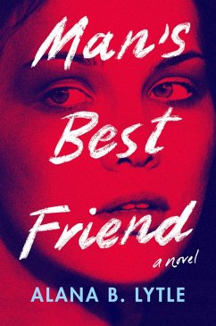 Man's Best Friend (eBook, ePUB) - Lytle, Alana B.