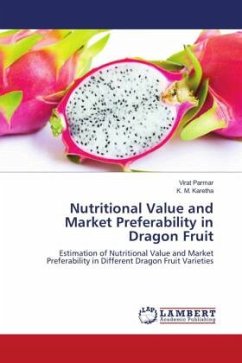 Nutritional Value and Market Preferability in Dragon Fruit - Parmar, Virat;Karetha, K. M.