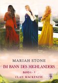 Im Bann des Highlanders - Sammelband 2: Band 5-7 (Clan Mackenzie)
