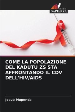 COME LA POPOLAZIONE DEL KADUTU ZS STA AFFRONTANDO IL CDV DELL'HIV/AIDS - Mupenda, Josué