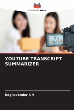 YOUTUBE TRANSCRIPT SUMMARIZER - K V, Raghavender