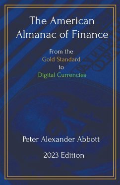 The American Almanac of Finance - Abbott, Peter Alexander