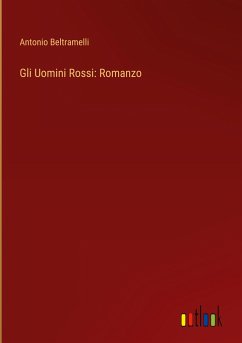 Gli Uomini Rossi: Romanzo