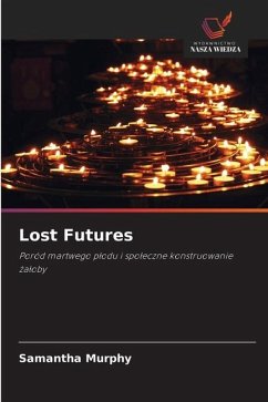 Lost Futures - Murphy, Samantha