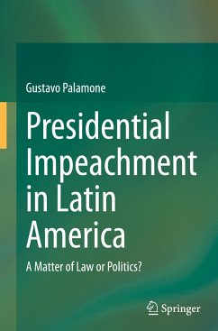 Presidential Impeachment in Latin America - Palamone, Gustavo