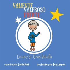 Valiente Valeroso Fuerte, Lucas y Su Gran Batalla - Park, Linda