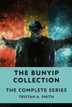 The Bunyip Collection - Smith, Tristan A.
