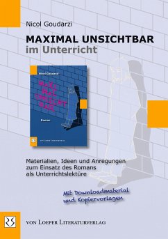 Maximal unsichtbar im Unterricht - Goudarzi, Nicol