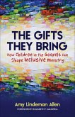 The Gifts They Bring (eBook, ePUB)