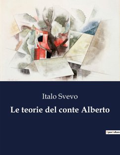 Le teorie del conte Alberto - Svevo, Italo