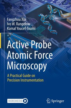 Active Probe Atomic Force Microscopy - Xia, Fangzhou;Rangelow, Ivo W.;Youcef-Toumi, Kamal