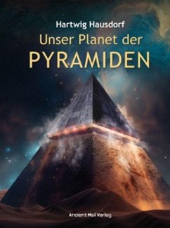 Unser Planet der Pyramiden - Hausdorf, Hartwig