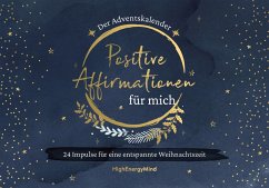 Positive Affirmationen für mich - Der Adventskalender - Hausser, Philipp;HighEnergyMind