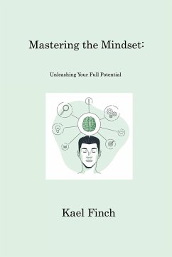 Mastering the Mindset - Finch, Kael