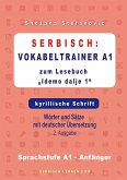 Serbisch: Vokabeltrainer A1 zum Buch &quote;Idemo dalje 1&quote; - kyrillische Schrift